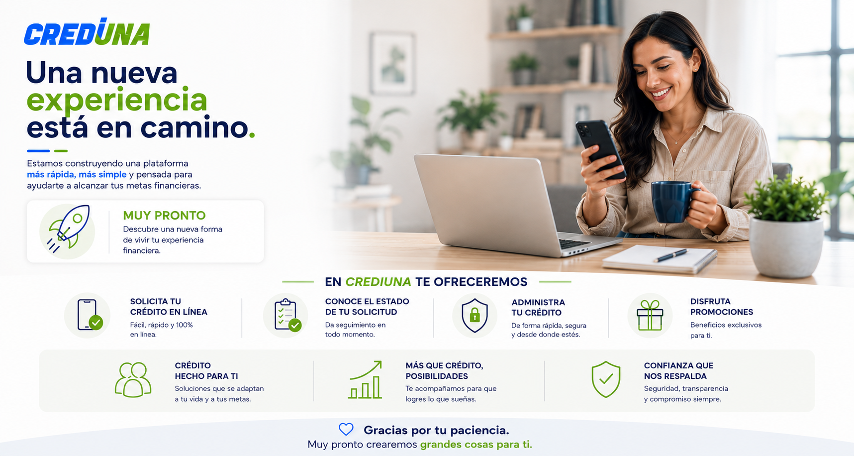 CrediUna está preparando una nueva experiencia para ayudarte a alcanzar tus metas financieras